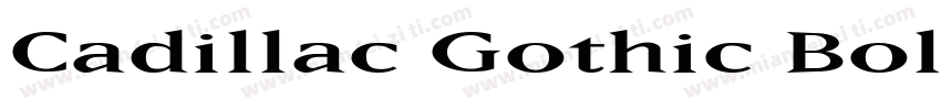 Cadillac Gothic Bold字体转换